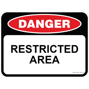Danger Sign - Restricted Area 3.5 kg 300mm x 450mm