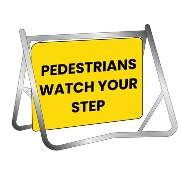 Swing Stand & Sign - Pedestrians Watch Your Step - 900x600mm