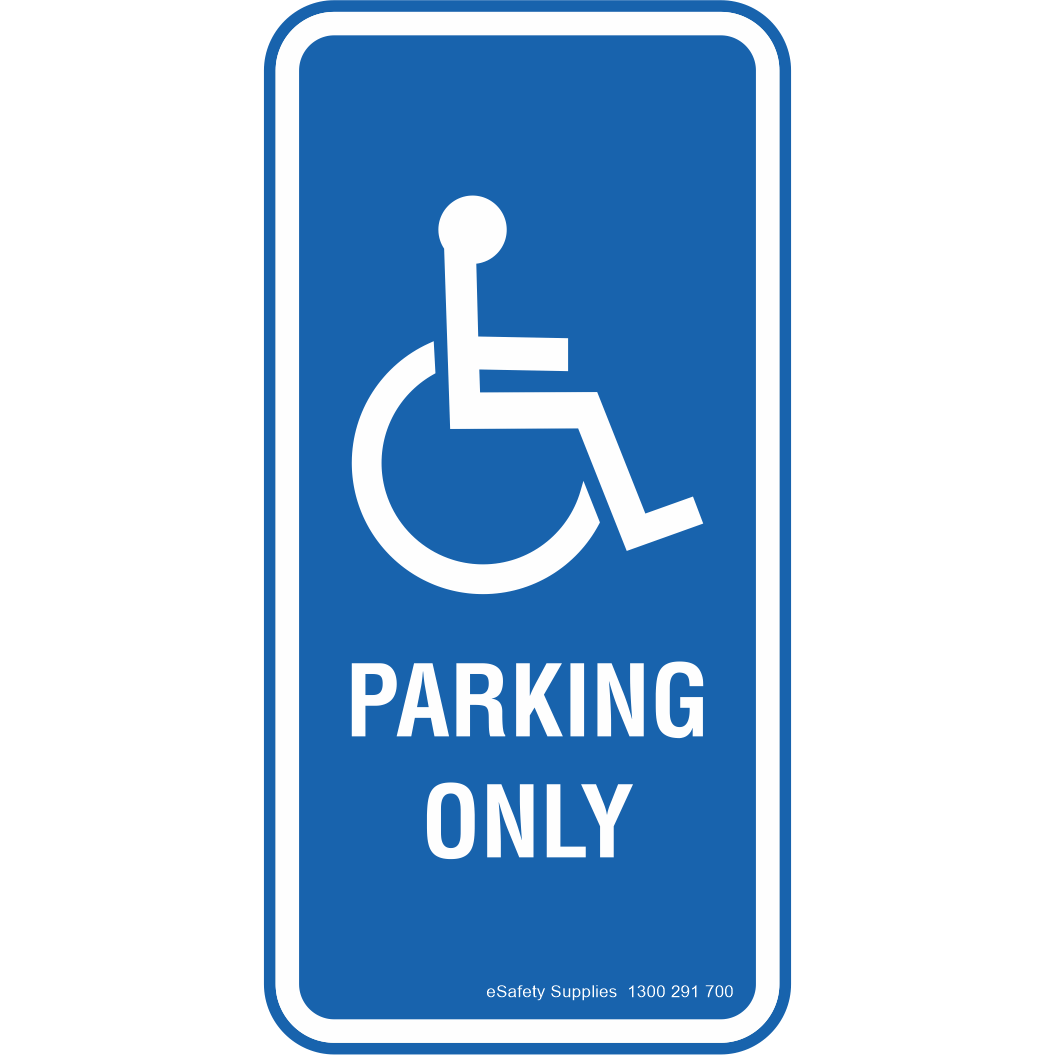 Parking Sign - Disabled Parking Only - 450 x 225mm 0.7 kg