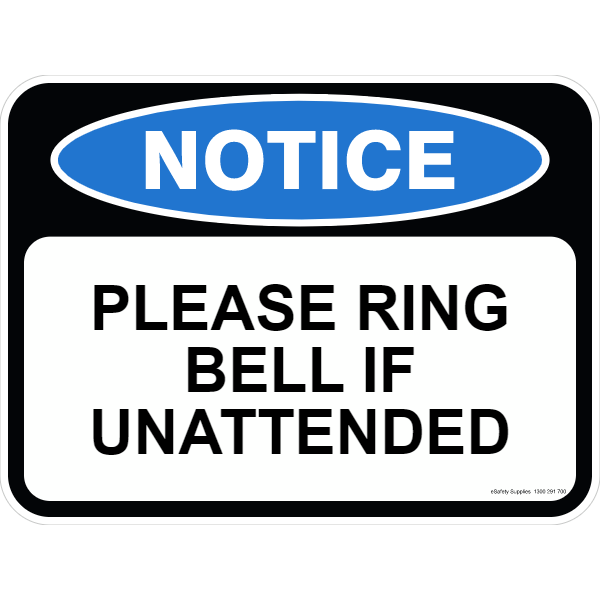 Notice Sign - Please Ring Bell If Unattended - 600 x 450mm 0.7 kg