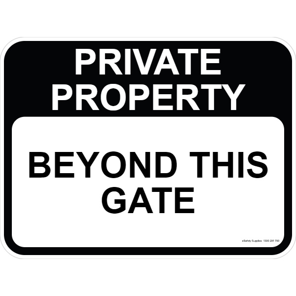 Private Property Sign - Beyond This Gate