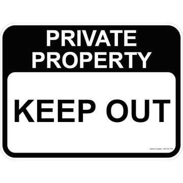 Private Property Sign - Keep Out 3.5 kg 300mm x 450mm