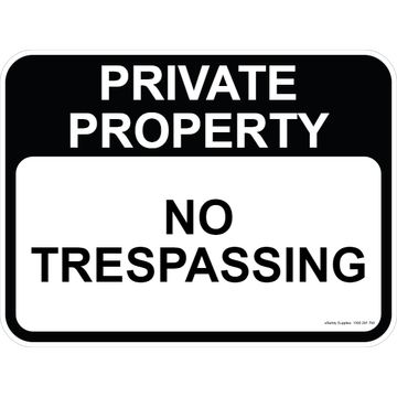 Private Property Sign - No Trespassing 3.5 kg 300mm x 450mm