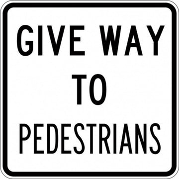Give Way To Pedestrians Sign - R2-10 0.7 kg