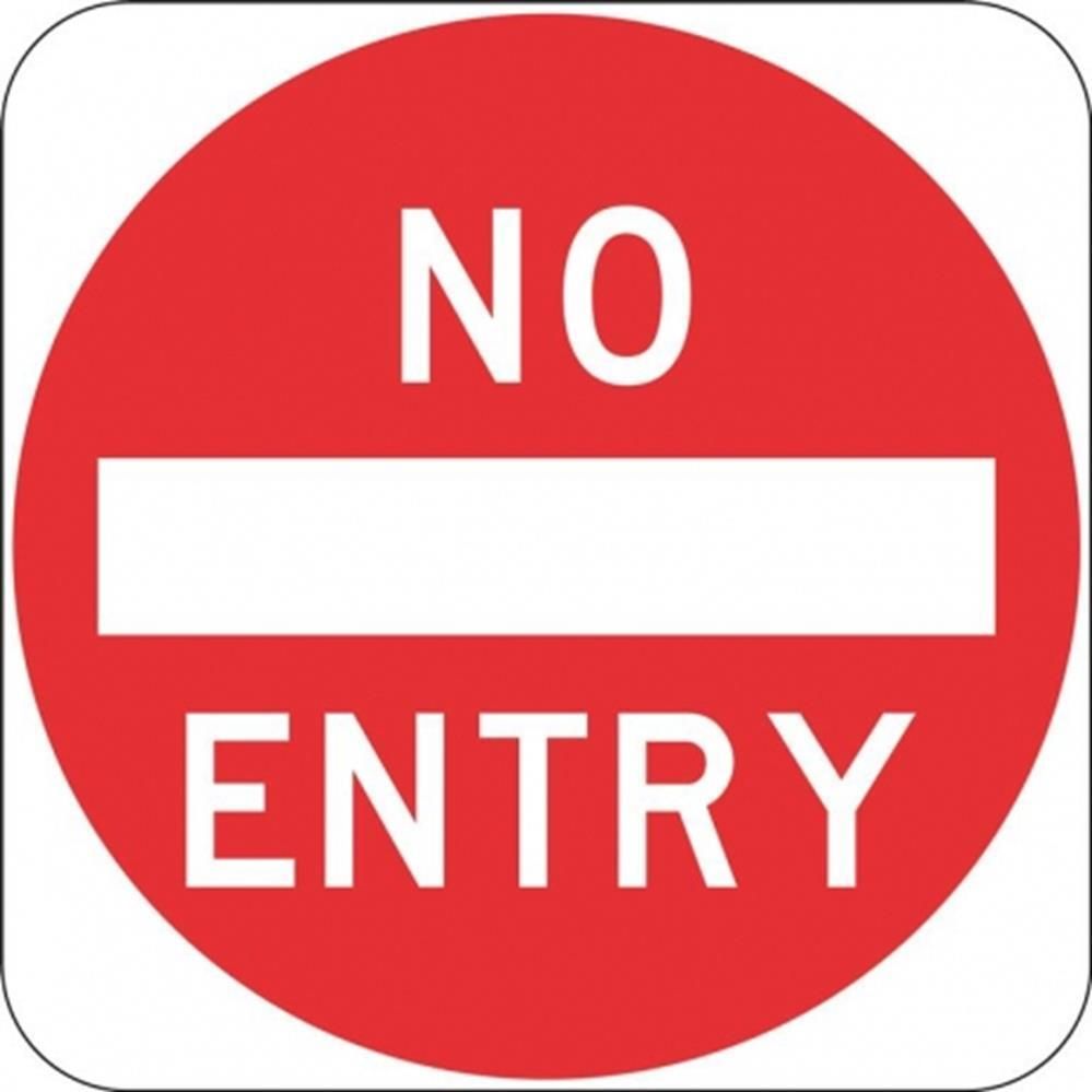 No Entry Sign - 450x450mm 0.7 kg