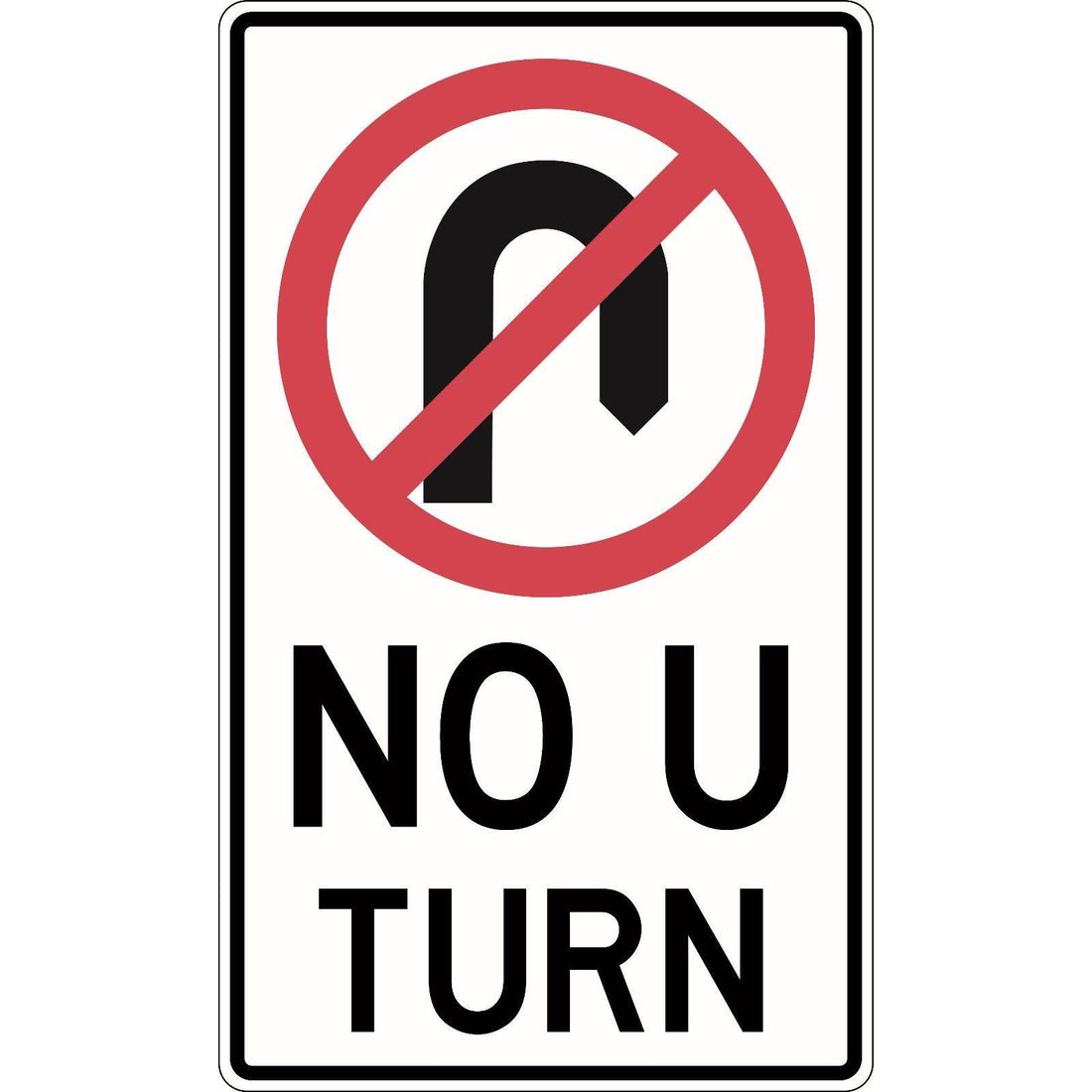 No U Turn Sign - 450x750mm 1.05 kg