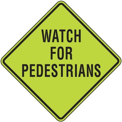 Warning Sign - Watch For Pedestrians - 600 x 600mm 3.5 kg