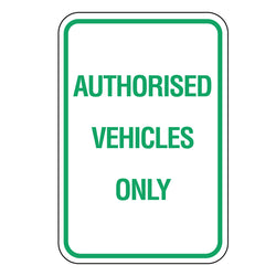 Parking Sign - Authorised Vehicles Only - 300 x 450mm