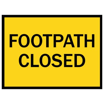 Boxed Edge Sign - Footpath Closed - 900x600mm