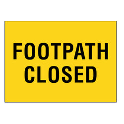 Boxed Edge Sign - Footpath Closed - 900x600mm