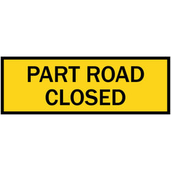 Boxed Edge Sign - Part Road Closed - 1800x600mm