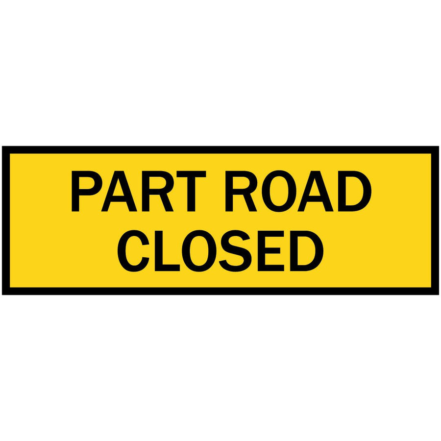 Boxed Edge Sign - Part Road Closed - 1800x600mm