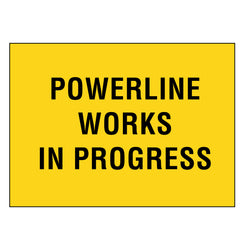 Boxed Edge Sign - Powerline Works In Progress - 1800x900mm