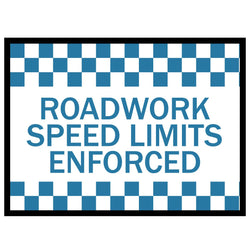 Boxed Edge Sign - Roadwork Speed Limit Enforced - 1800x900mm