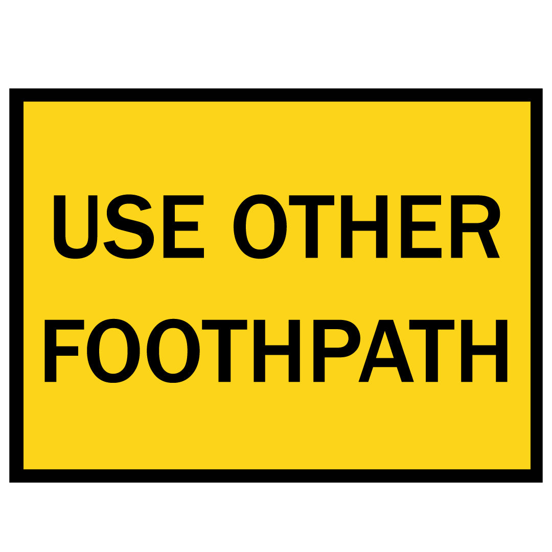 Boxed Edge Sign - Use Other Footpath - 900x600mm