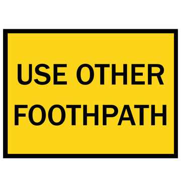 Boxed Edge Sign - Use Other Footpath - 900x600mm