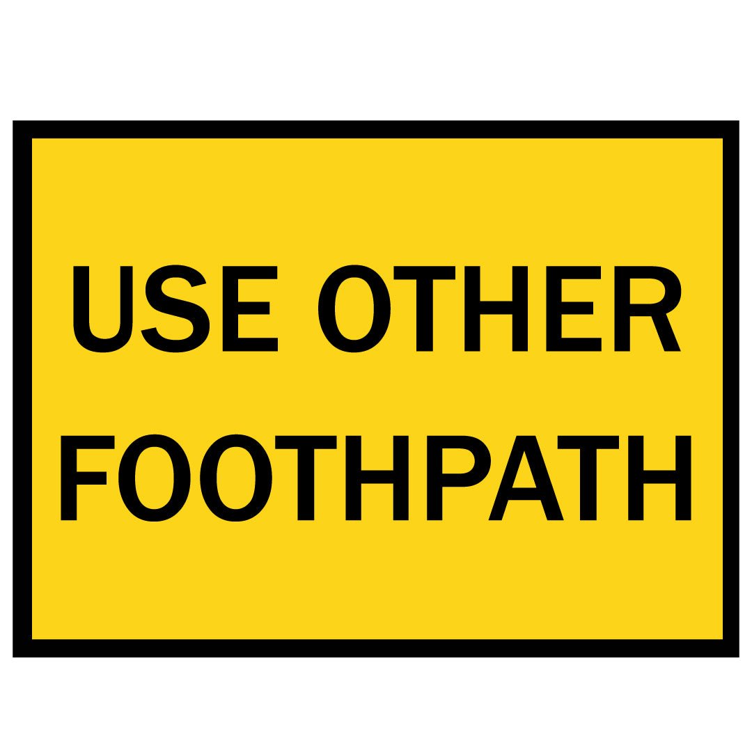 Boxed Edge Sign - Use Other Footpath - 900x600mm