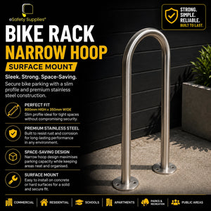 Surface mount stainless steel narrow hoop bike rack measuring 800mm high by 350mm wide.