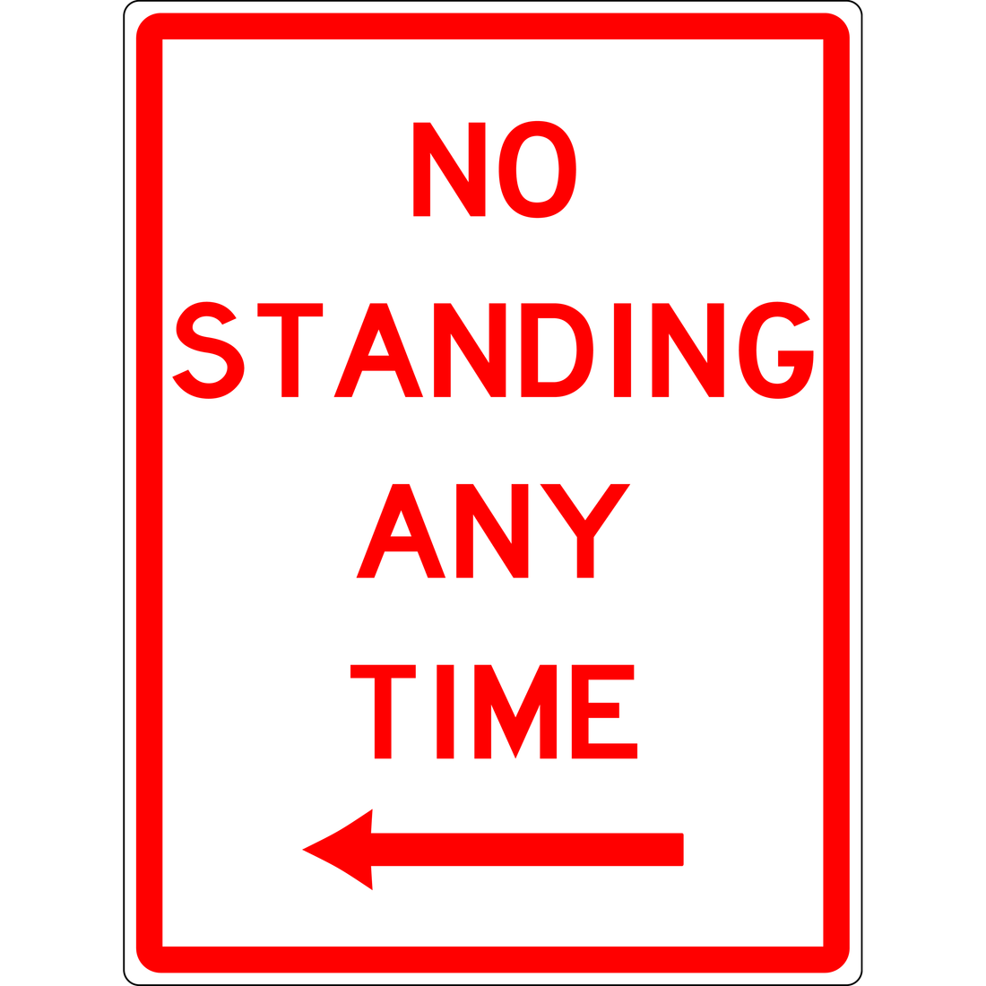 Carpark Sign - No Standing Any Time Left Arrow 3.5 kg 300x450 material Poly ES-CSNSATLA-P-300X450