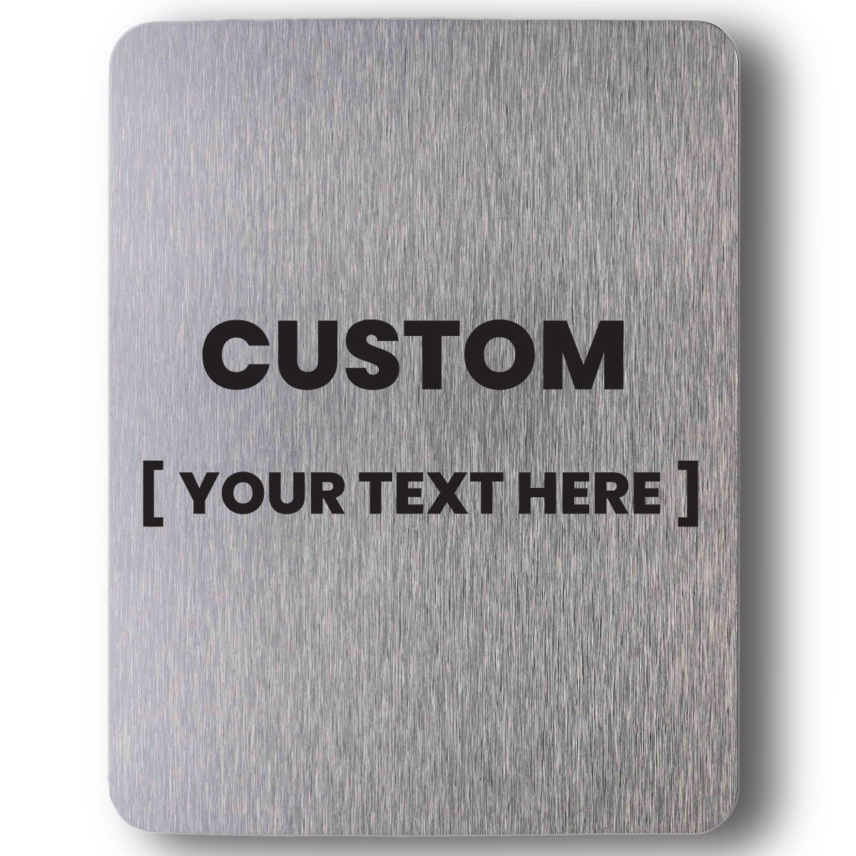 Custom Add Silver Sign Custom Sign - Multiple Sizes - Brushed Silver – eSafety Supplies