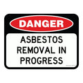 Danger Sign - Asbestos Removal In Progress 3.5 kg 300mm x 450mm Material Aluminium ES-DSARIP-300X450