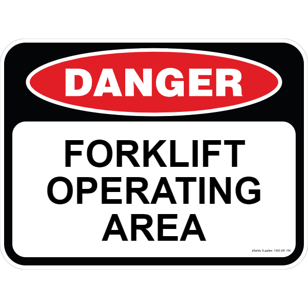 Danger Sign - Forklift Operating Area