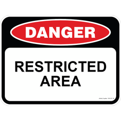 Danger Sign - Restricted Area 3.5 kg 300mm x 450mm