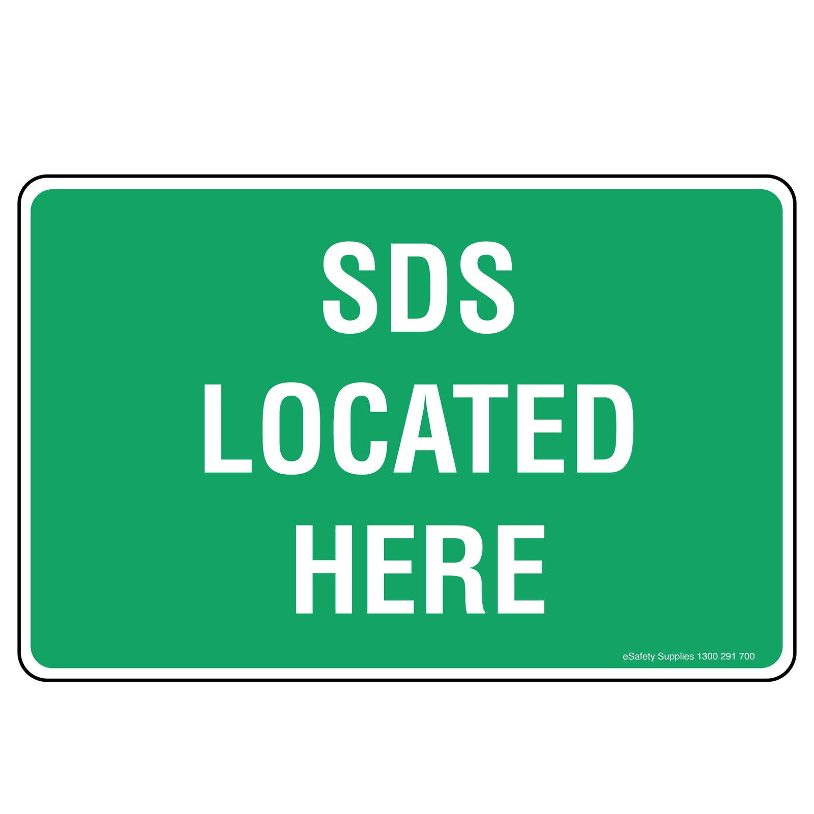 Emergency Sign - SDS Located Here