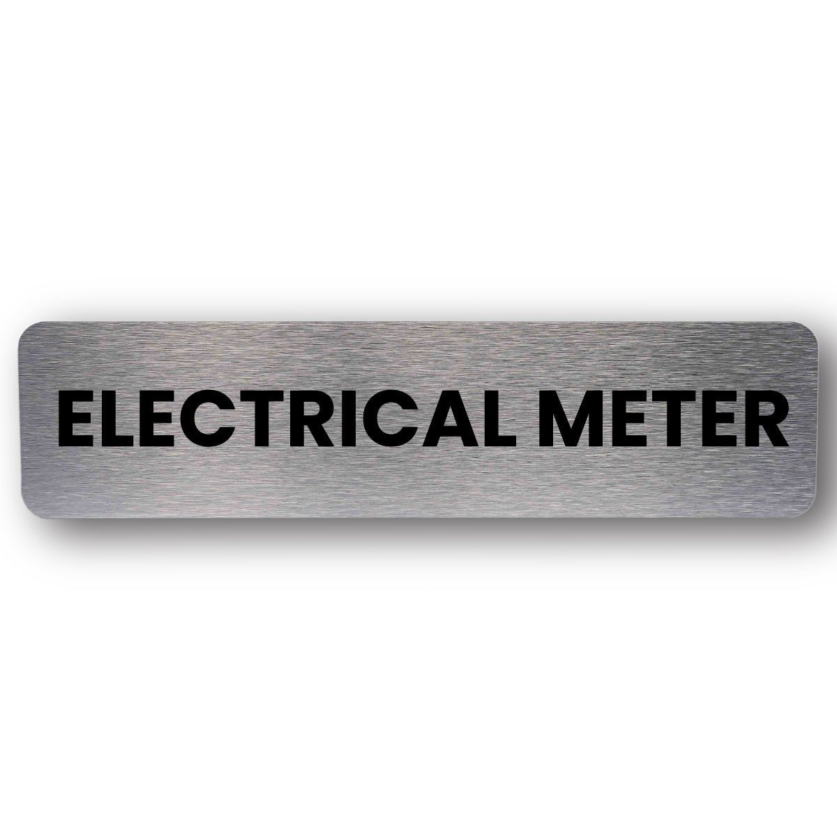 Sign For Meter Electrical Meter - Brushed Silver – eSafety Supplies