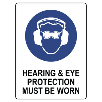 Mandatory Sign - Hearing & Eye Protection Must Be Worn