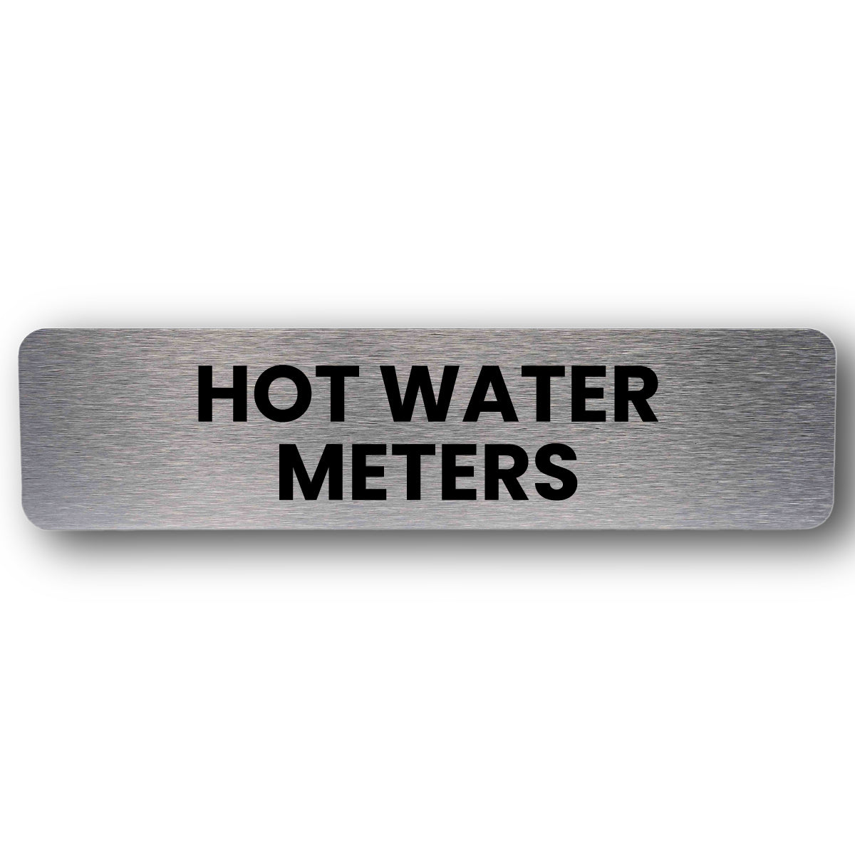 Hot Water Meters Sign - Brushed Silver