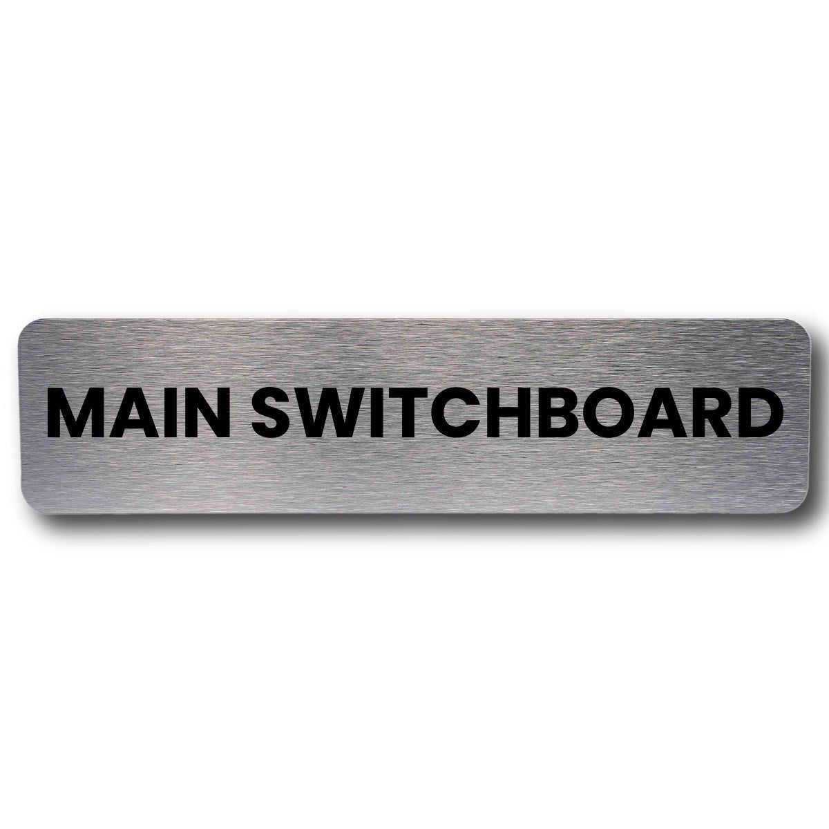 Main Switchboard Sign - Brushed Silver