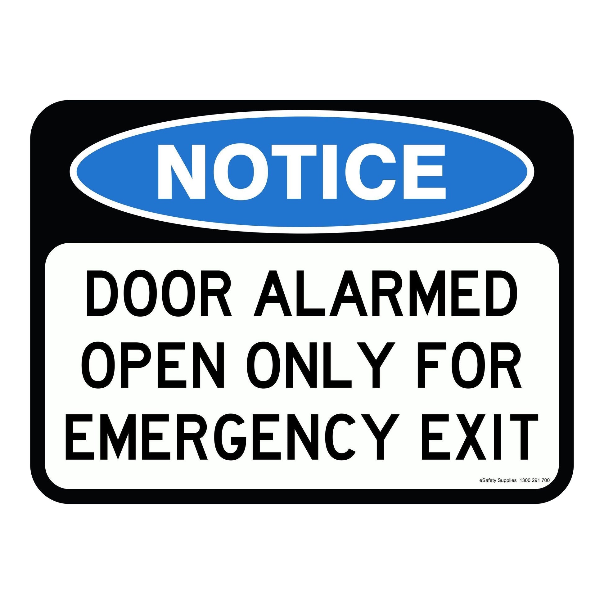 Notice Sign - Door Alaramed Open Only For Emergency Exit 3.5 kg 600x450 material Poly ES-NSDAOOFEE-P-600X450