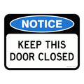 Notice Sign - Keep This Door Closed 3.5 kg 300x450 material Aluminium ES-NSKTDC-300X450