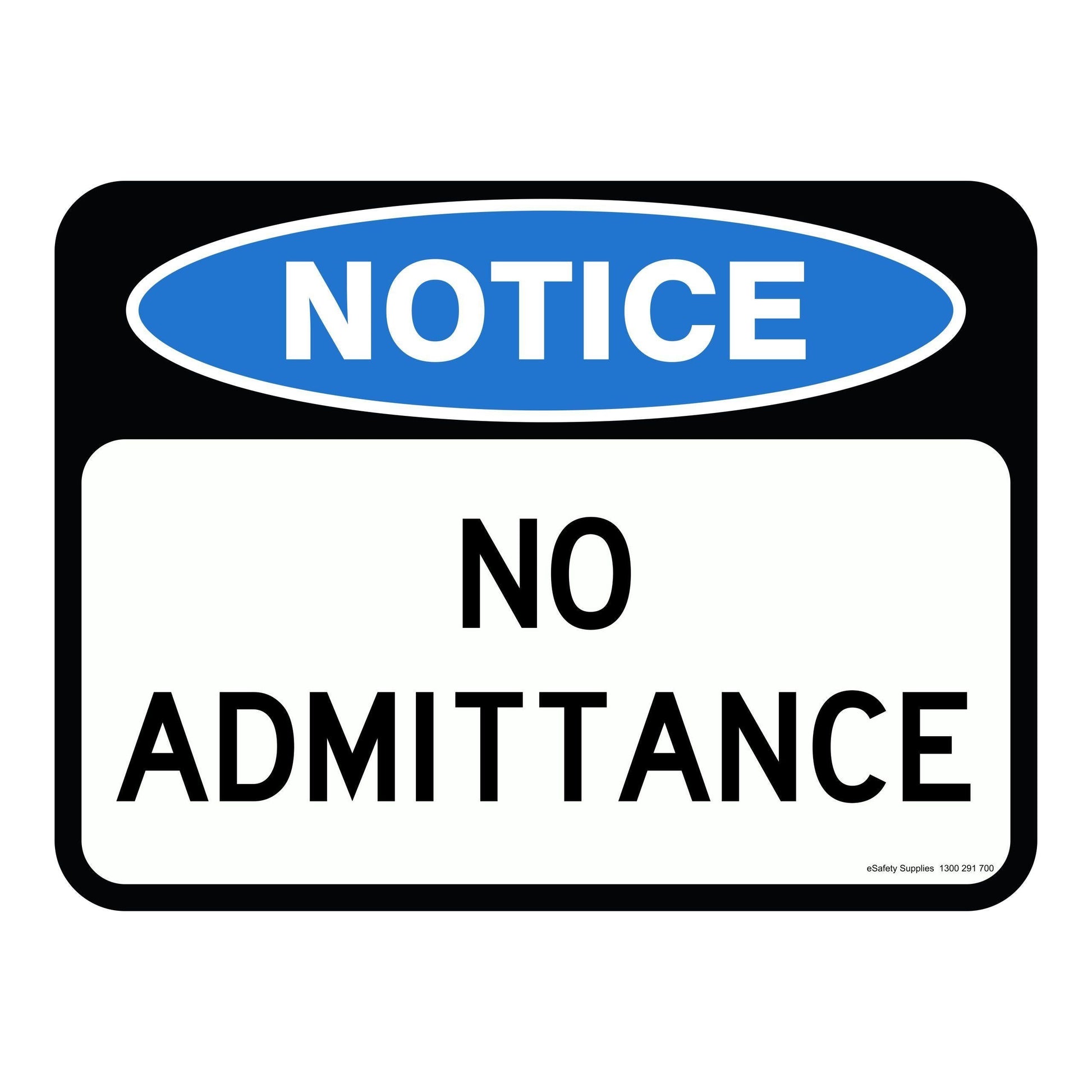 Notice Sign - No Admittance 3.5 kg 300x450 material Aluminium ES-NSNA-300X450