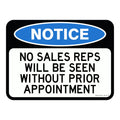 Notice Sign – No Sales Reps Will Be Seen w/o Appointment 3.5 kg 300x450 material Aluminium ES-NSNSRWBSWPA-300X450