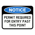 Notice Sign - Permit Required For Entry Past This Point 3.5 kg 300x450 material Aluminium ES-NSPRFEPTP-300X450