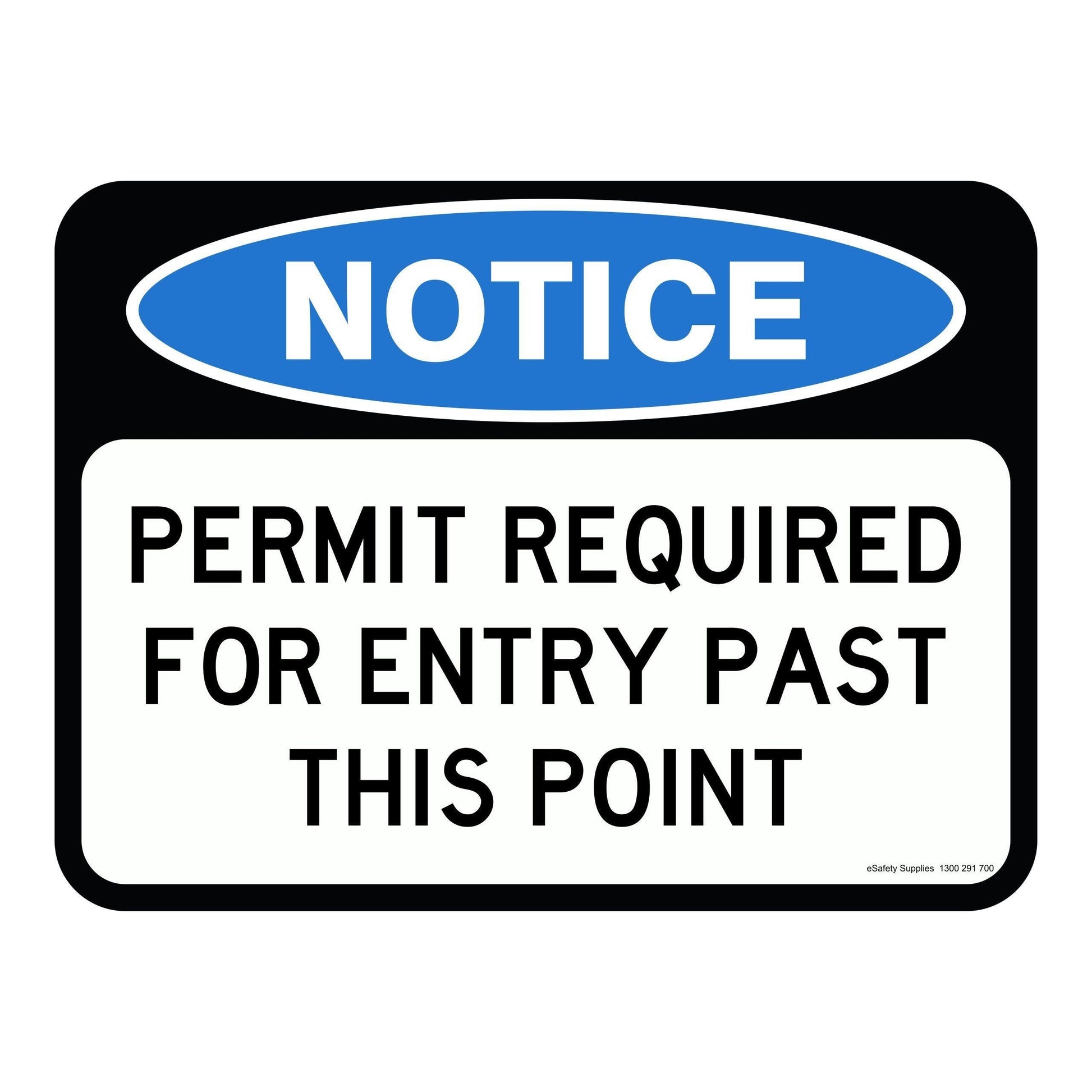 Notice Sign - Permit Required For Entry Past This Point 3.5 kg 600x450 material Aluminium ES-NSPRFEPTP-600X450