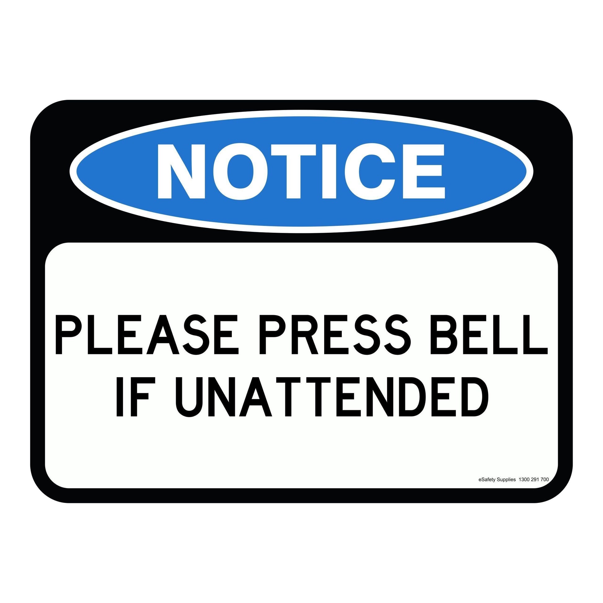 Notice Sign- Please Press Bell If Unattended 3.5 kg 300x450 material Aluminium ES-NSPPBIU-300X450