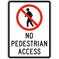 No Pedestrian Access Sign 3.5 kg 300mm x 450mm Material Poly PS-NPA-P-300X450