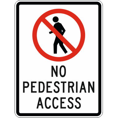 No Pedestrian Access Sign 3.5 kg 300mm x 450mm Material Poly PS-NPA-P-300X450