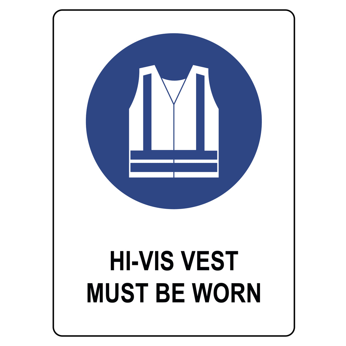 Hi Rob Sign Safety Sign Hi-Vis Vest Sign | eSafety Supplies