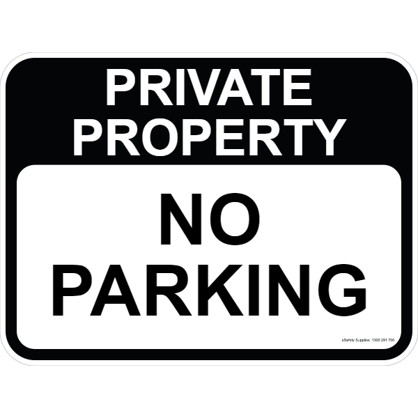 Private Property Sign - No Parking 3.5 kg 300mm x 450mm Material Aluminium ES-PPSNP-300X450