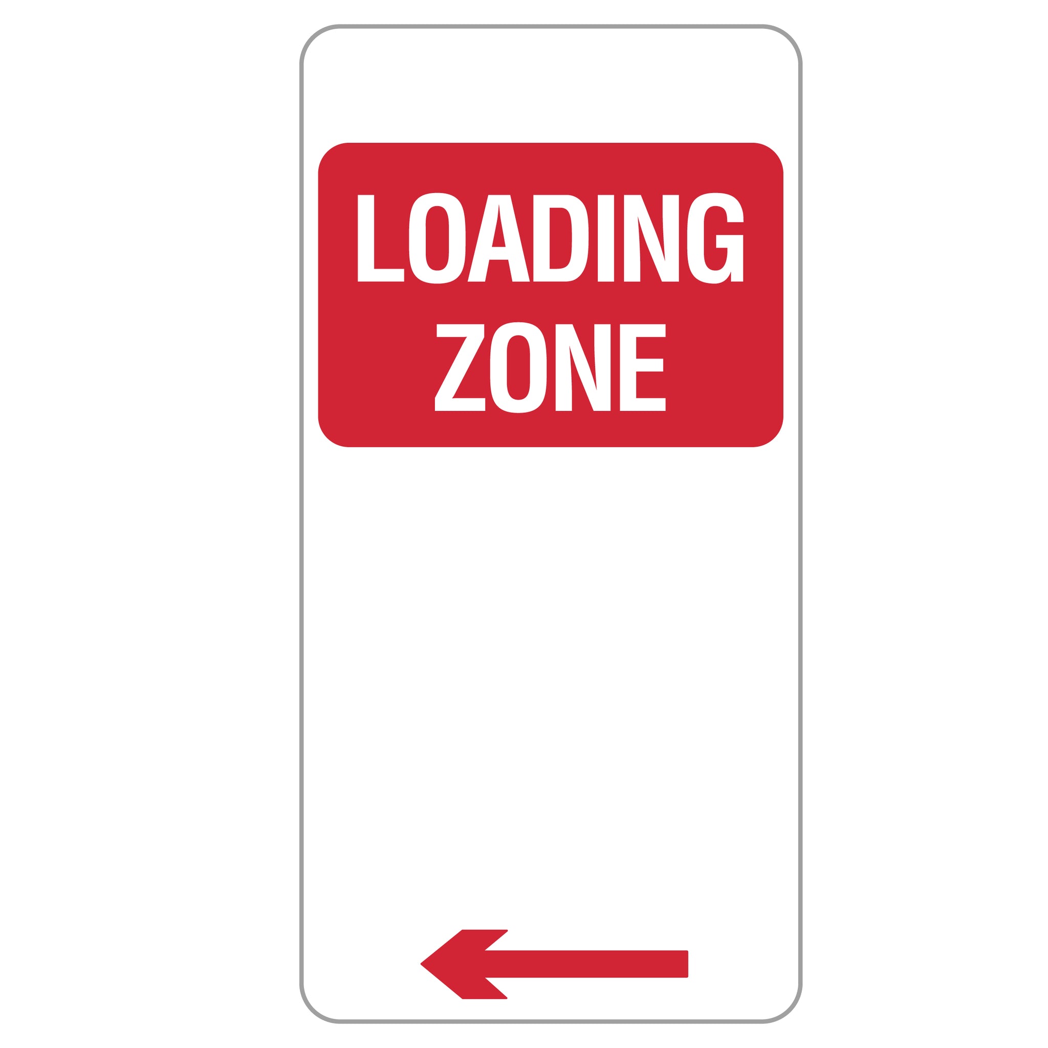 Loading Zone Sign Left Arrow