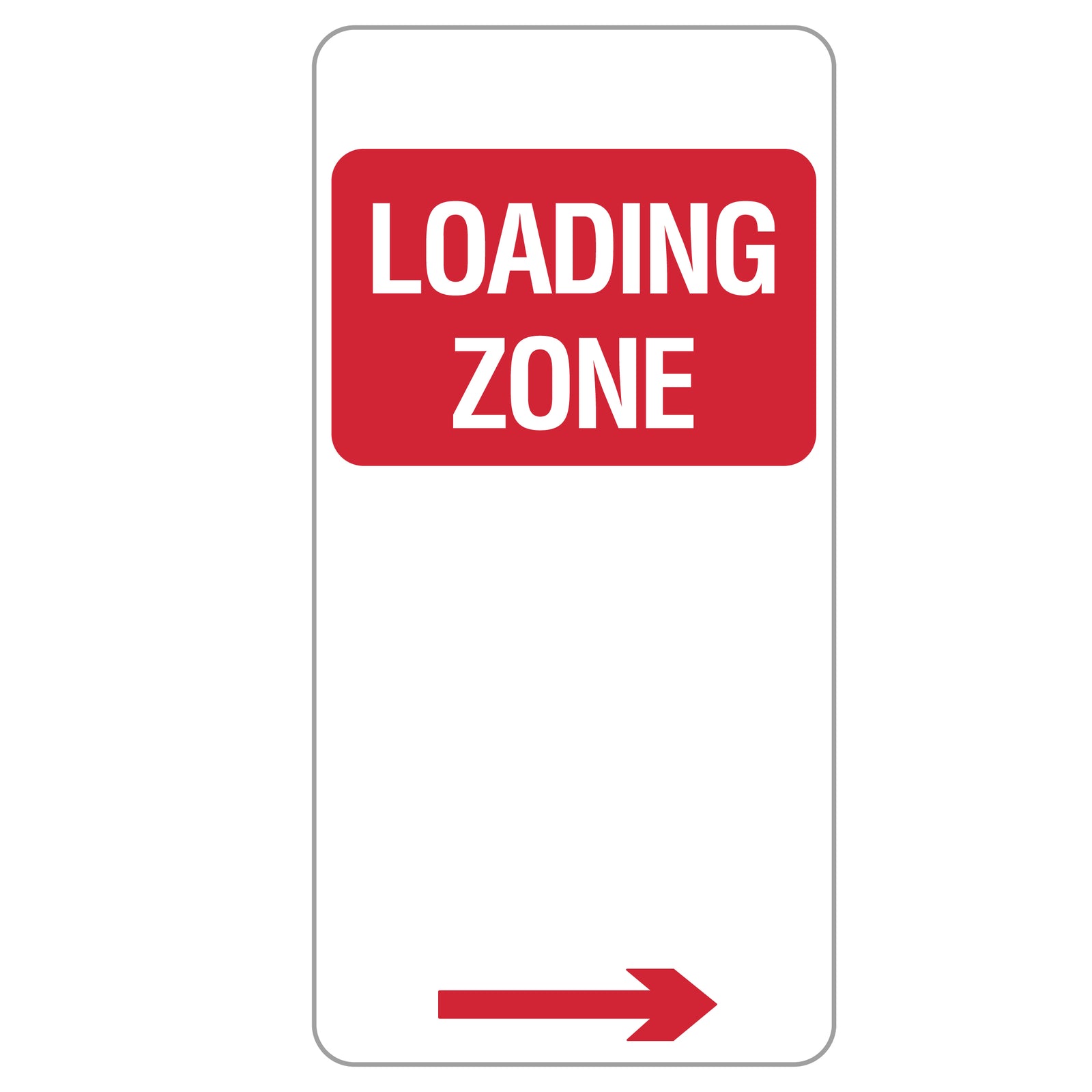 Loading Zone Sign Right Arrow