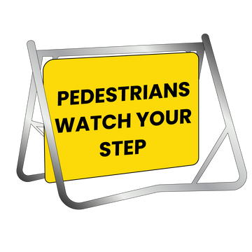 Swing Stand & Sign - Pedestrians Watch Your Step - 900x600mm