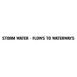 Storm Water Flows To Waterways Stencil