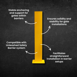 Unleashed Safety Barrier - Gate Post