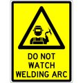 Warning Sign - Do Not Watch Welding Arc 3.5 kg 300x450 material Aluminium ES-WSDNWWA-300X450