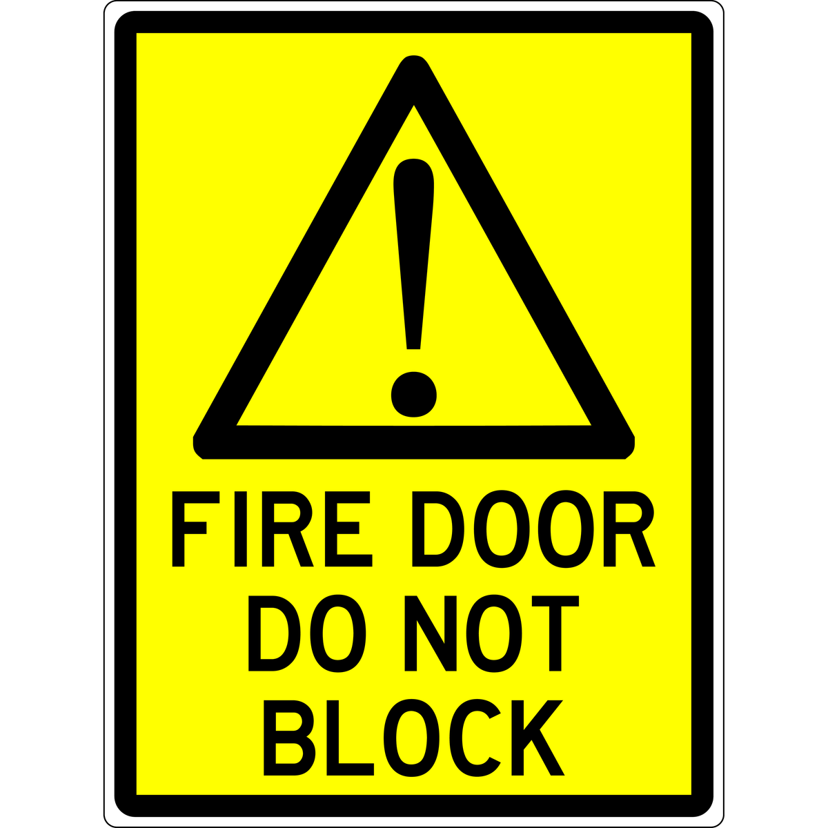 Warning Sign - Fire Door Do Not Block 3.5 kg 600x450 material Poly ES-WSFDDNB-P-600X450